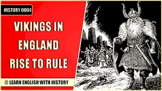 ⚔️ Vikings in England &ndash; Rise to Rule 🛡️ From Raiders to Kings | 📜 Learn History through History