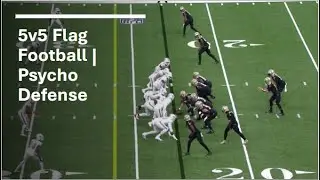 5v5 Flag Football | Psycho Defense