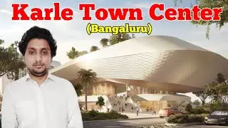 Karle Town Center(KTC),Bangaluru।।Karle Town Center of Desiging।।India Karle Town Center।Imran Saifi
