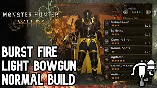 Monster Hunter Wilds | Burst Fire Light Bowgun Normal Ammo Build | モンスターハンターワイルズ