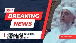 Breaking News Salana Urs Mubarak 2023 #mohrasharif #marh17