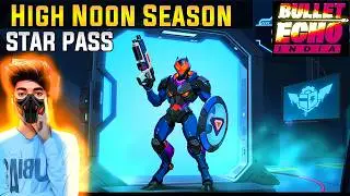New Star Pass High Noon Season Bullet Echo India | High Noon Season 1 Bullet Echo India Star Pass 