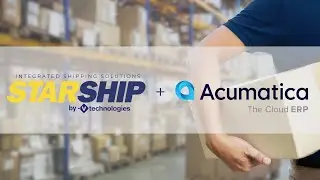 Acumatica Shipping Software StarShip Demo