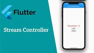 Flutter: Stream Controller