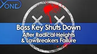 Boss Key Shuts Down After Radical Heights & LawBreakers Failure