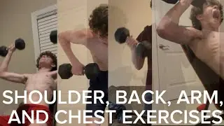 CHEST, SHOULDER, BACK, AND ARM WORKOUTS