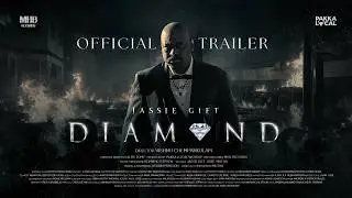 DIAMOND OFFICIAL TRAILER | JASSIE GIFT | PAKKA LOCAL | MHB RECORDS | RELEASING WORLDWIDE  20.2.2026
