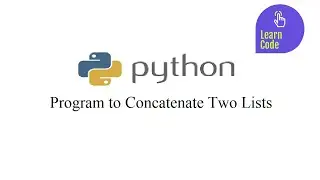 Python Program to Concatenate Two Lists