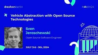 Vehicle Abstraction with Open Source Technologies - Sven Jeroschewski | droidcon Berlin 2024