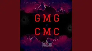 GMG X CMC (feat. Cabeza Huncho)