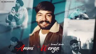 Ammi Warga (Official Video) Kamal Shah | Ak Arjun | New Punjabi Song 2025