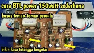 Cara BTL Power 150watt Menggunakan resistor