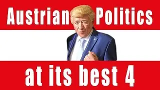 Austrian Politics at its best #4
