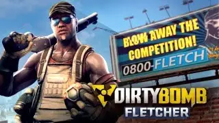 Dirty Bomb - Fletcher gameplay