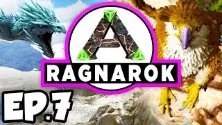 Ark Ragnarok S1 Ep7 - New Base Build and Awesome Megatherium Tame - Ark Survival Evolved
