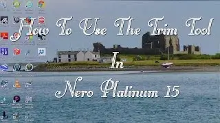 Nero Platinum 15 Tips and Tricks, How To Use The Trim Tool