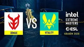 3DMAX vs. Vitality - IEM Kraków 2026 - Group B