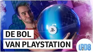 De Playstation Sphere. - UP2D8