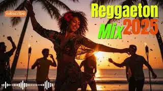 Perreo Mix 2025 💥 Lo Mejor del Reggaeton Actual