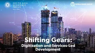 Digitization and Services-Led Development Can Help South Asia Build Back Better