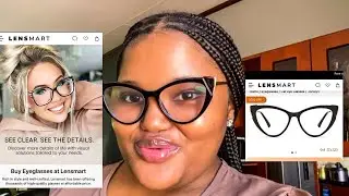 Как купить доступные очки для коррекции зрения онлайн с Lensmart | Keneiloe Myoli | South African YouTub