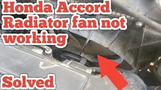 2008 to 2015 Honda Accord radiator fan not working solved