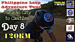 Philippine Loop Adventure Tour - Day 8 - Surigao City, Surigao Del Norte to Cantilan,Surigao Del Sur