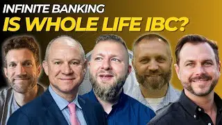 Owning & Using Whole Life Insurance vs Infinite Banking