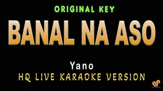 BANAL NA ASO (HQ KARAOKE VERSION)