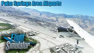 Palm Springs Airports in Microsoft Flight Simulator 2020 with PilotEdge Online ATC