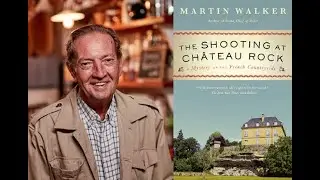 Meet Martin Walker, author of the Bruno, Chief of Police series