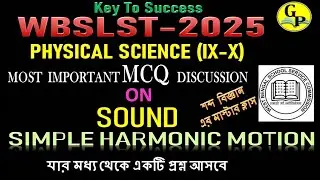 PHYSICS, WBSSC SLST PHYSICS-2025, SLST PHYSICAL SCIENCE-2025, SOUND MCQ