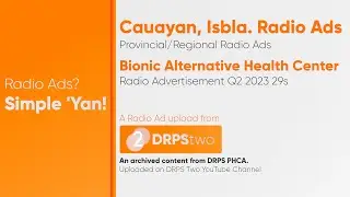 Bionic Alternative Health Center Radio Ad Q2 2023 29s (Cauayan City, Isabela)