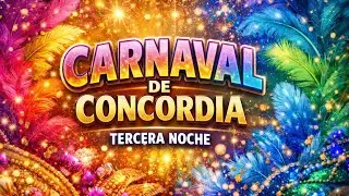 Carnaval de Concordia en vivo  Tercera noche  CARNAVAL m&aacute;s pasional DEL PA&Iacute;S