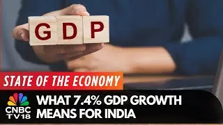 India&rsquo;s GDP Growth Pegged at 7.4% in FY | First Advance Estimates | 4K