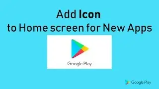 Add Icon to Home Screen for New Apps