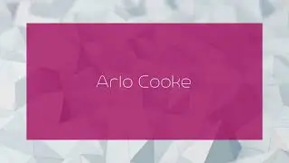 Arlo Cooke - appearance