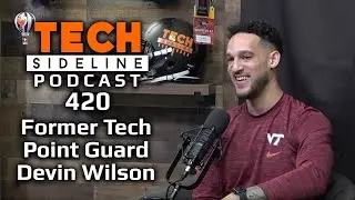 Former Virginia Tech Point Guard Devin Wilson: TSL Podcast 420