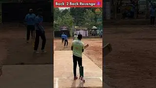 Back to Back revenge 🔥🎾 #cricket #shortsvideo #shortvideo #shorts
