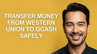 Transfer Money From Western Union To Gcash Safely - KevinHowTo