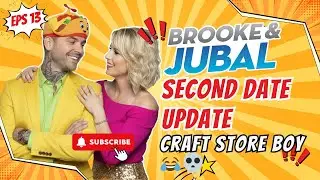 Brooke and Jubal Second Date Update| Eps 13 | Craft Store Boy 😂💀