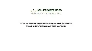 Top 10 Breakthroughs in Plant Science That Are Changing the World 🌍
