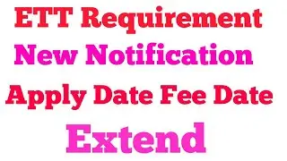 ETT Requirement Apply Date Extend