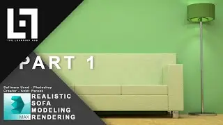Sofa Modeling and Advanced Photo-realistic Rendering in 3DS Max 2018 using V-Ray 3.5 Tutorial PART-1
