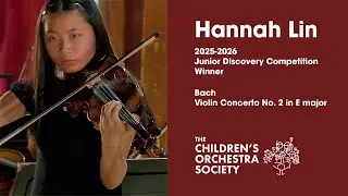 Hannah Lin - Bach Violin Concerto No. 2 | COS Junior Discovery Competition Winner