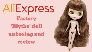 AliExpress Factory Blythe doll unboxing and review ♡