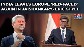 India's EU Bashing Continues&hellip;Watch Foreign Secy Stun Europe In Jaishankar's Epic Style