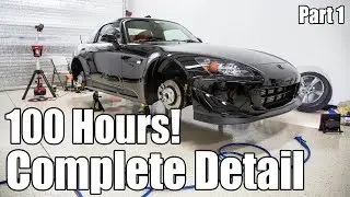The 100 Hour Detail Job | Part 1