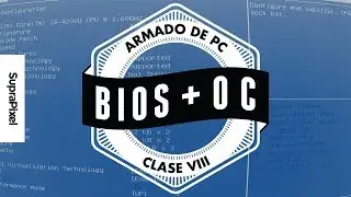Clase 8 | BIOS y gu&iacute;a introducci&oacute;n al overclocking