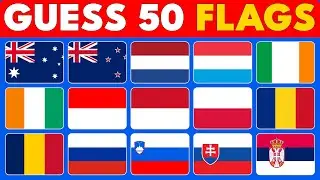Can You Guess the Flag? 50 Flags You Always Get Wrong Challenge!